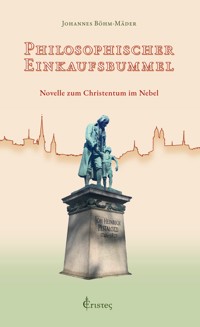 Philosophischer Einkaufsbummel - Johannes Böhm-Mäder - ebook