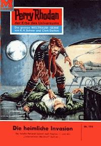 Perry Rhodan 194: Die heimliche Invasion -  Kurt Mahr - ebook