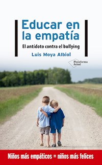 Educar en la empatía - Luis Moya Albiol - ebook