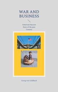 War and Business - Georg von Goldbach - ebook