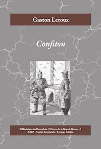 Confitou - Gaston Leroux - ebook