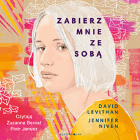 Zabierz mnie ze sobą - David Levithan, Jennifer Niven - audiobook