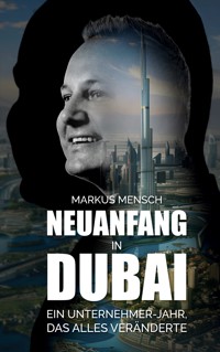 Neuanfang in Dubai - Markus Mensch - ebook