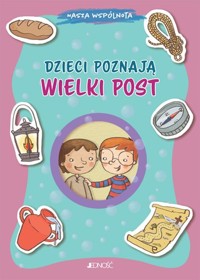 Dzieci poznają Wielki Post -  - książka