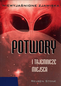 Potwory i tajemnicze miejsca - Reuben Stone - ebook