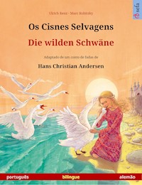 Os Cisnes Selvagens – Die wilden Schwäne (português – alemão) - Ulrich Renz - ebook