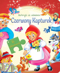 Historyjki do układania. Czerwony Kapturek - zbiorowa praca - książka