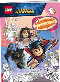 Lego DC Comics Super Heroes Kolorowanka z naklejkami -  - książka