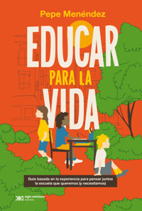 Educar para la vida - Pepe Menéndez - ebook