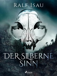 Der silberne Sinn - Ralf Isau - ebook
