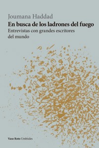 En busca de los ladrones del fuego - Joumana Haddad - ebook
