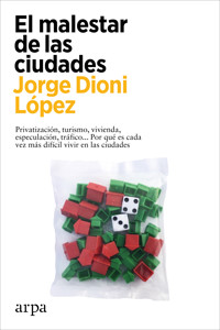 El malestar de las ciudades - Jorge Dioni López - ebook
