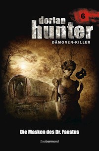 Dorian Hunter 6 - Die Masken des Dr. Faustus - Ernst Vlcek - ebook