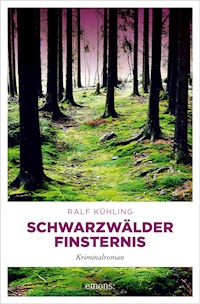 Schwarzwälder Finsternis - Ralf Kühling - ebook