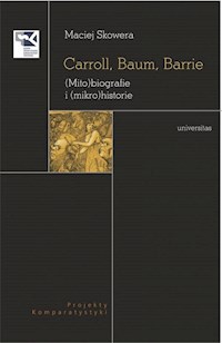 Carroll Baum Barrie (Mito)biografie i (mikro)historie - Skowera Maciej - książka