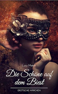 Die Schöne auf dem Biest - Lucy Matoh - ebook