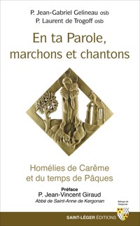 En ta parole, marchons et chantons - Jean-Gabriel Gelineau - ebook