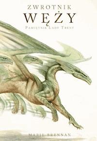 Zwrotnik Węży - Marie Brennan - ebook + książka