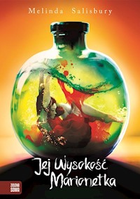 Córka zjadaczki grzechów Tom 3 Jej wysokość Marionetka - Melinda Salisbury - książka