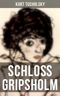 Schloß Gripsholm - Kurt  Tucholsky - ebook
