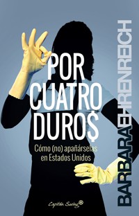 Por cuatro duros - Ehrenreich Barbara - ebook