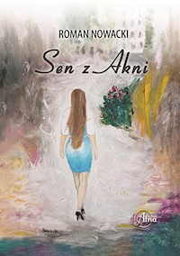 Sen z Akni - Roman Nowacki - ebook