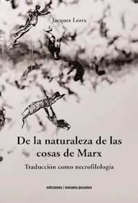De la naturaleza de las cosas de Marx - Jacques Lezra - ebook