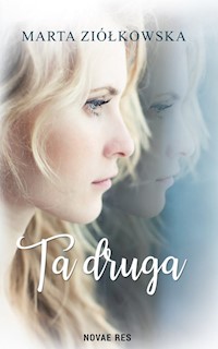 Ta druga - Marta Ziółkowska - ebook + audiobook + książka