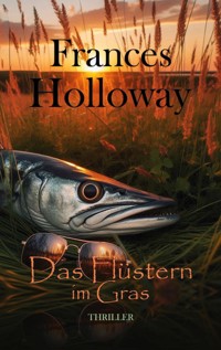 Das Flüstern im Gras - Frances Holloway - ebook