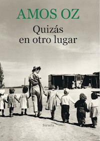 Quizás en otro lugar - Amos Oz - ebook