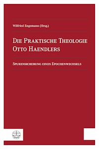 Die Praktische Theologie Otto Haendlers -  - ebook