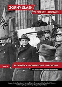 Górny Śląsk w Polsce Ludowej -  - książka