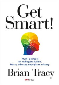 Get Smart! - Tracy Brian - książka