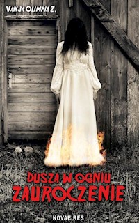 Dusza w ogniu Zauroczenie - Vanja Olimpia Z. - książka