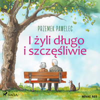 I żyli długo i szczęśliwie - Pawelec Przemek - ebook + audiobook + książka