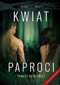 Kwiat paproci - Tomasz Jaśkiewicz - książka