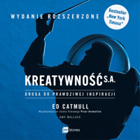 Kreatywność S.A. Droga do prawdziwej inspiracji. WYDANIE ROZSZERZONE - Ed Catmull, Amy Wallace - audiobook