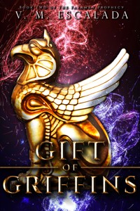 Gift of Griffins - V.M. Escalada - ebook