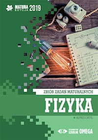 Fizyka Matura 2019 Zbiór zadań maturalnych - Ortyl Alfred - książka
