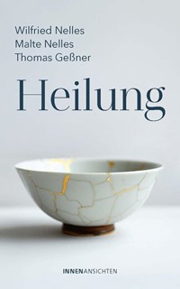 Heilung - Wilfried Nelles - ebook