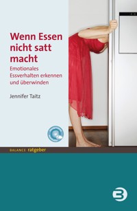 Wenn Essen nicht satt macht - Jennifer Taitz - ebook