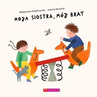 Moja siostra, mój brat - Małgorzata Swędrowska - książka