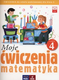 Moje ćwiczenia Matematyka 3 część 4 - Opala Agnieszka, Parlicka Iza - książka