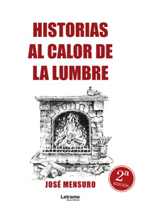Historias al calor de la lumbre - José Mensuro - ebook