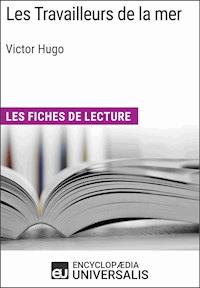 Les Travailleurs de la mer de Victor Hugo - Encyclopaedia Universalis - ebook