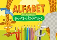 Alfabet Piszę i koloruję Dzikie zwierzęta -  - książka