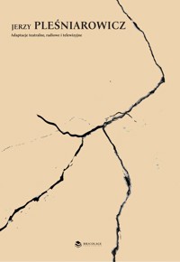 Adaptacje teatralne, radiowe i telewizyjne - Pleśniarowicz Jerzy - książka