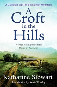 A Croft in the Hills - Katharine Stewart - ebook