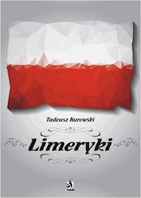 Limeryki o Polsce - Tadeusz Kurowski - ebook