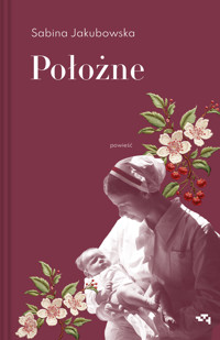 Położne - Sabina Jakubowska - ebook + książka
